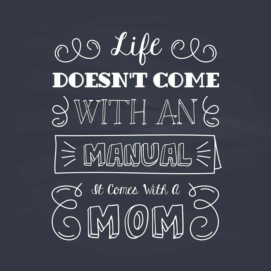 Mom's Favorite Quote