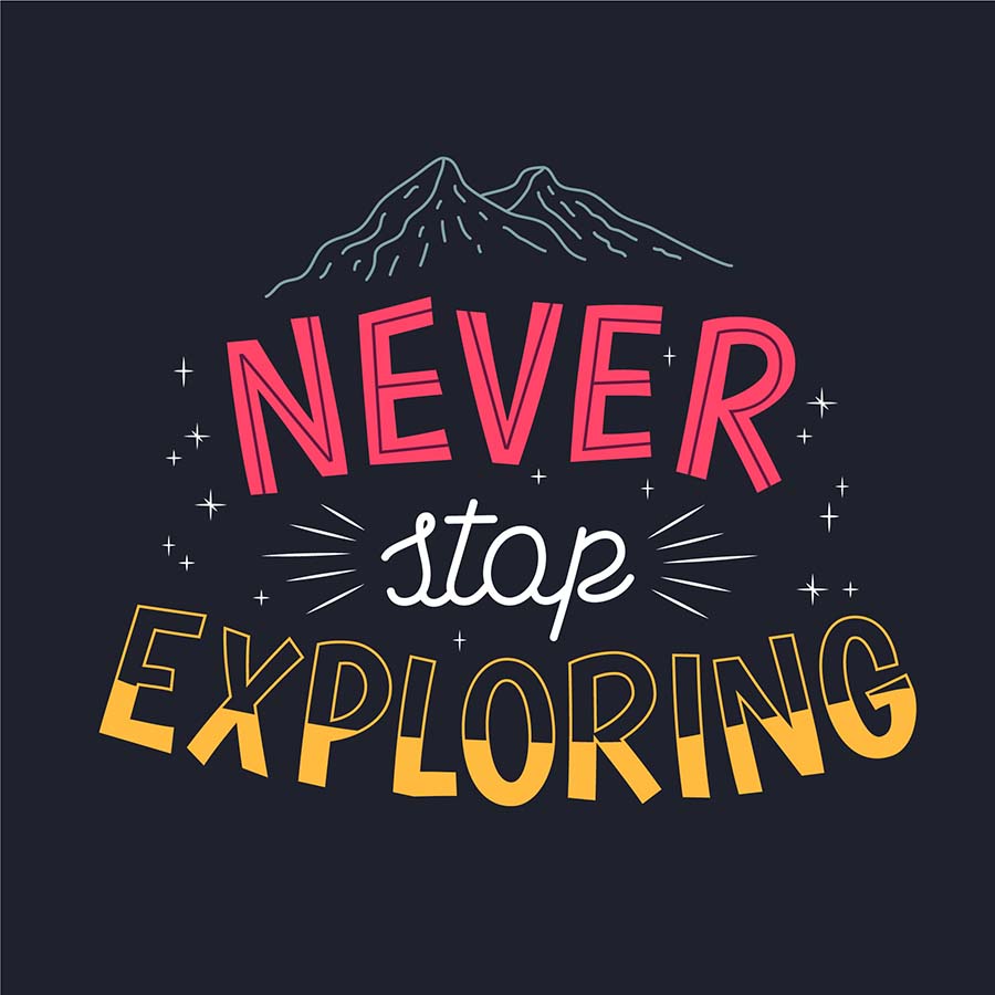 Never Stop Exploring Quote